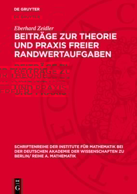 Beiträge zur Theorie und Praxis freier Randwertaufgaben
