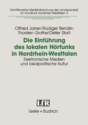 Die Einführung des lokalen Hörfunks in Nordrhein-Westfalen