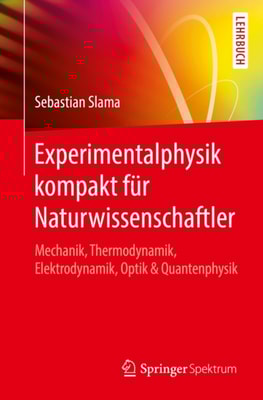 Experimentalphysik kompakt für Naturwissenschaftler 