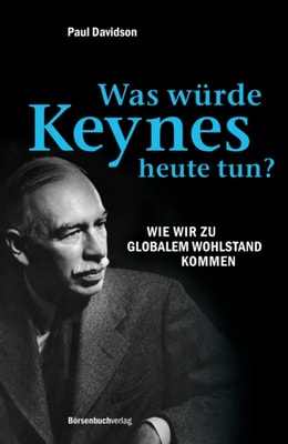 Was würde Keynes heute tun?