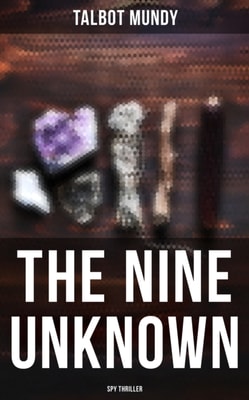 Nine Unknown (Spy Thriller)