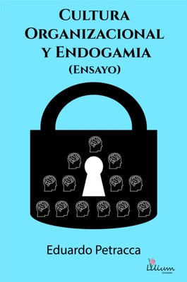 Cultura organizacional y endogamia (Ensayo)