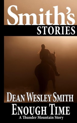Enough Time: A Thunder Mountain Story