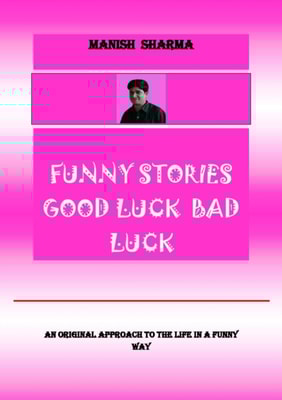Funny Stories Good Luck Bad Luck