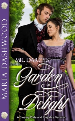 Mr. Darcy's Garden of Delight