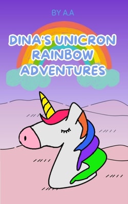 Dina's Unicorn Rainbow Adventures: Journey to the Realm of Dreams