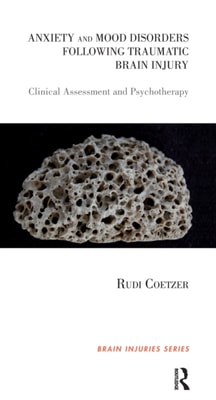 Anxiety and Mood Disorders Following Traumatic Brain Injury