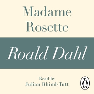 Madame Rosette (A Roald Dahl Short Story)