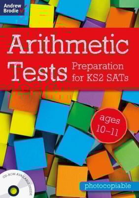 Arithmetic Tests for ages 10-11 : Preparation for KS2 Sats