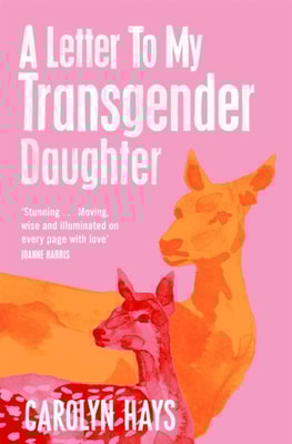 Letter to My Transgender Daughter