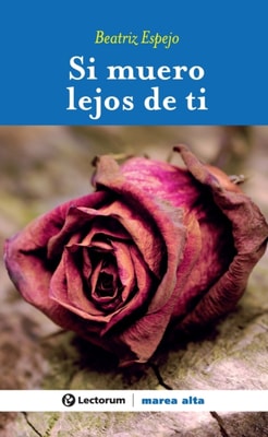Si muero lejos de ti