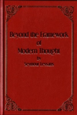 Beyond the Framework of Modern Thought