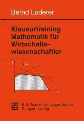 Klausurtraining Mathematik für Wirtschaftswissenschaftler