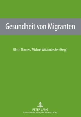 Gesundheit von Migranten
