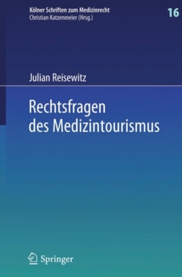 Rechtsfragen des Medizintourismus