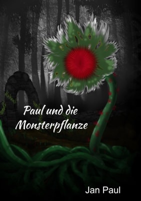 Paul und die Monsterpflanze