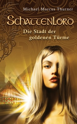 Schattenlord 2: Die Stadt der goldenen Türme