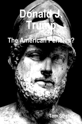 Donald J. Trump: The American Pericles?
