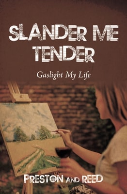 Slander Me Tender
