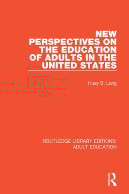 New Perspectives on the Education of Adults in the United States