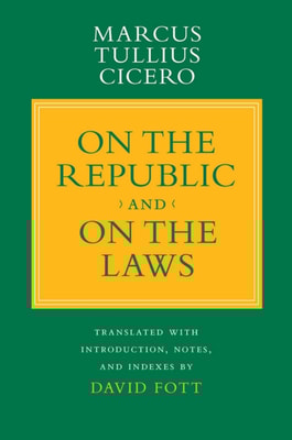 &quote;On the Republic&quote; and &quote;On the Laws&quote;