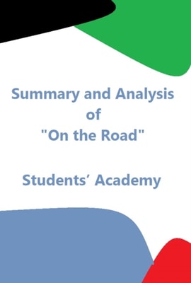 Summary and Analysis of &quote;On the Road&quote;