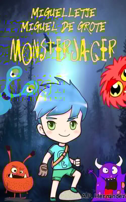 Miguelletje  Miguel de Grote Monsterjager