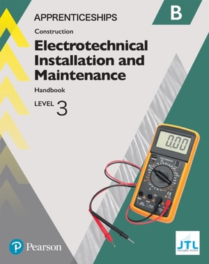 Apprenticeship Level 3 Electrotechnical (Installation and Maintainence) Learner Handbook B