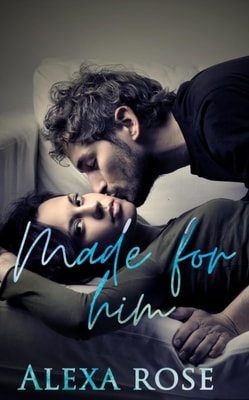 Made For Him