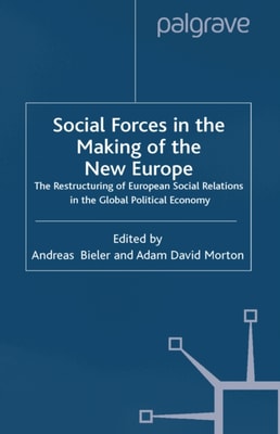 Social Forces in the Making of the New Europe