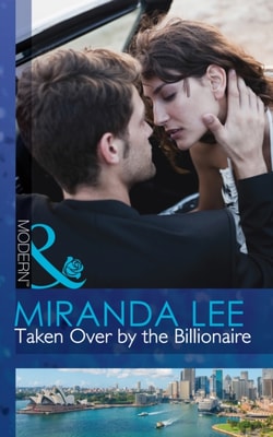 Taken Over by the Billionaire (Mills & Boon Modern)