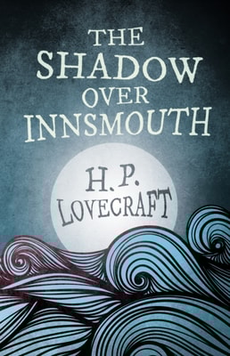 Shadow Over Innsmouth (Fantasy and Horror Classics)