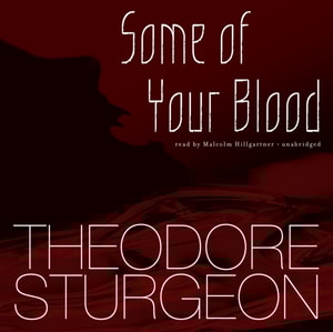 Some of Your Blood