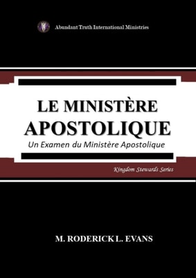 Le Ministere Apostolique: Un Examen du Ministere Apostolique
