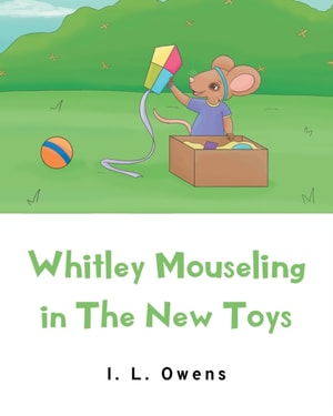 Whitley Mouseling in The New Toys