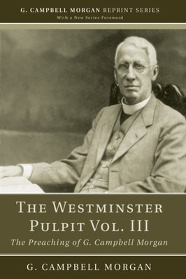 Westminster Pulpit vol. III