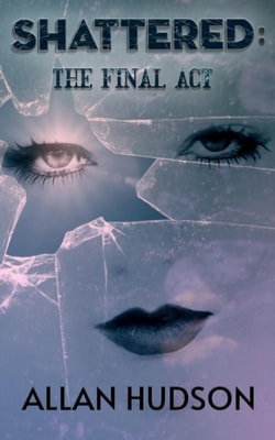 Shattered: The Final Act.