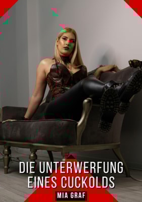 Die Unterwerfung eines Cuckolds
