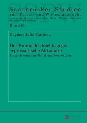 Der Kampf des Rechts gegen erpresserische Aktionaere