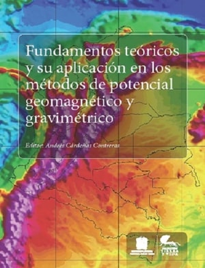 Fundamentos teoricos y su aplicacion en los metodos de potencial geomagnetico y gravimetrico