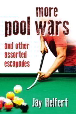 More Pool Wars: And Other Assorted Escapades