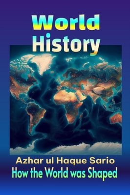 World History: How the World was Shaped