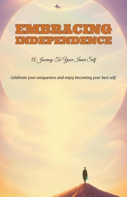 Embracing Independence