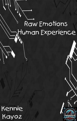 Raw Emotions, Human Experience