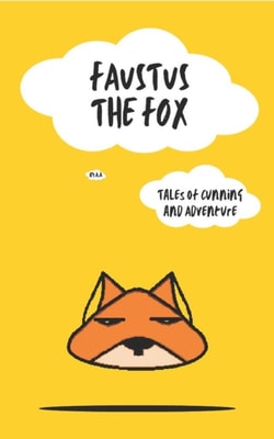 Faustus the Fox: Tales of Cunning and Adventure