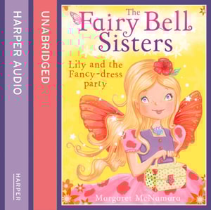 Fairy Bell Sisters: Lily and the Fancy-dress Party