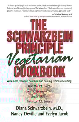 Schwarzbein Principle Vegetarian Cookbook