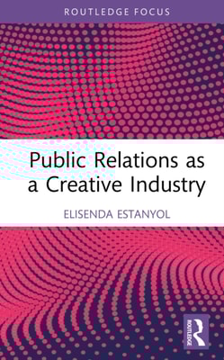 Public Relations as a Creative Industry