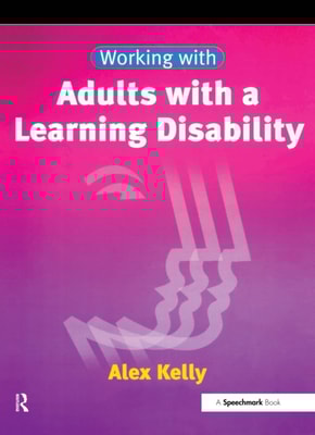 Working with Adults with a Learning Disability