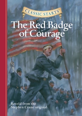 Classic Starts(R): The Red Badge of Courage